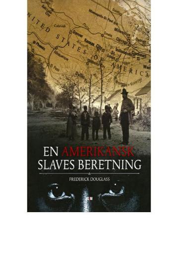 En amerikansk slaves beretning
